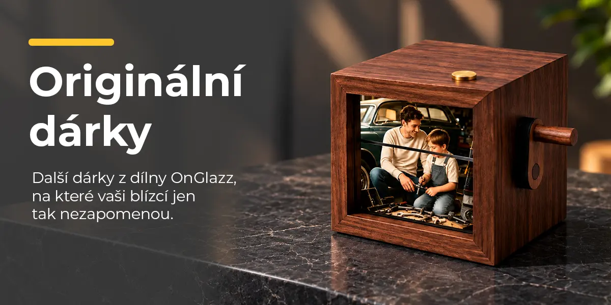 Originální dárky. Další dárky z dílny OnGlazz, na které vaši blízcí jen tak nezapomenou.